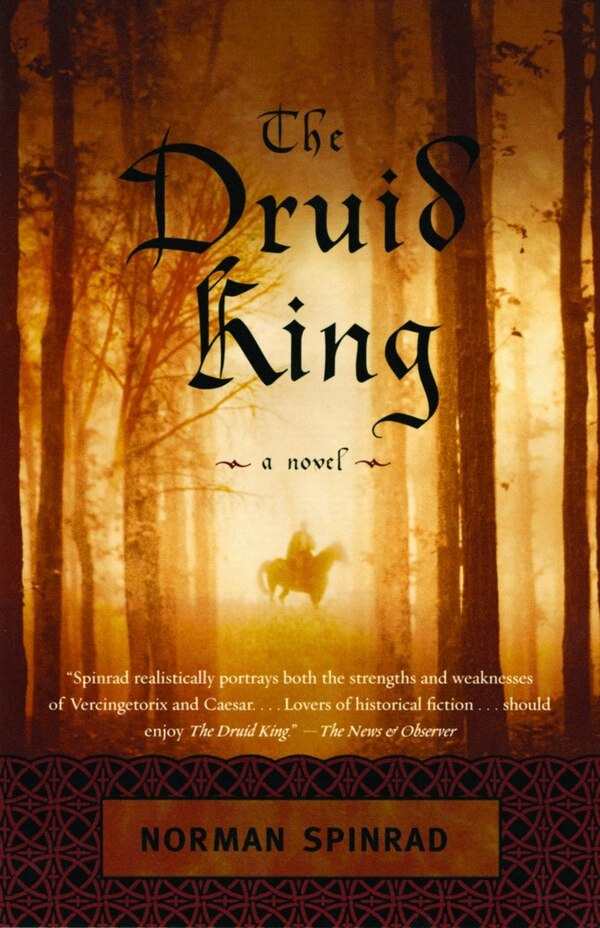 The Druid King by Norman Spinrad, Paperback | Indigo Chapters