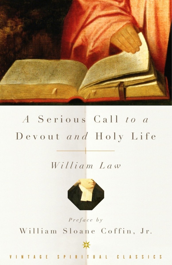 A Serious Call to a Devout and Holy Life by William Law, Paperback | Indigo Chapters