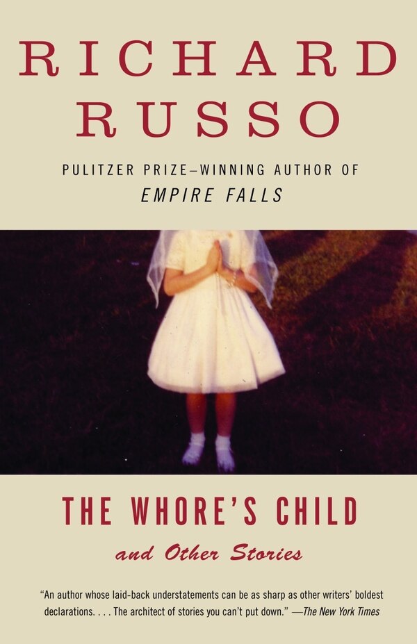 The Whore's Child by Richard Russo, Paperback | Indigo Chapters