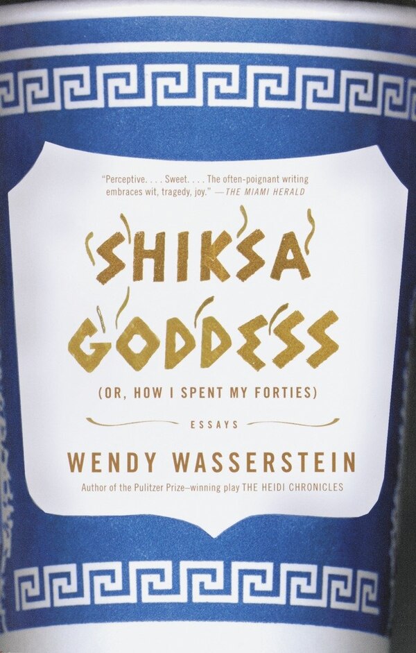 Shiksa Goddess by Wendy Wasserstein, Paperback | Indigo Chapters