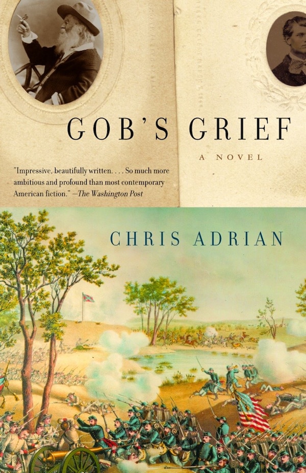 Gob's Grief by Chris Adrian, Paperback | Indigo Chapters