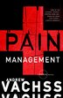 Pain Management by Andrew Vachss, Paperback | Indigo Chapters