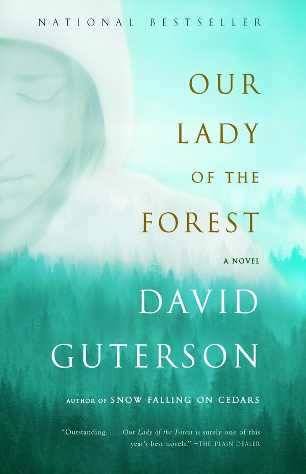 Our Lady Of The Forest by David Guterson, Paperback | Indigo Chapters