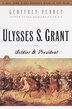 Ulysses S. Grant by Geoffrey Perret, Paperback | Indigo Chapters