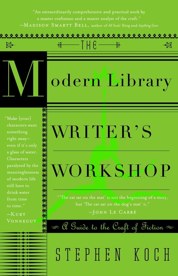 The Modern Library Writer's Workshop by Stephen Koch, Paperback | Indigo Chapters