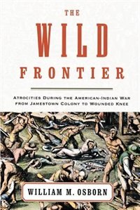 The Wild Frontier by William M. Osborn, Paperback | Indigo Chapters