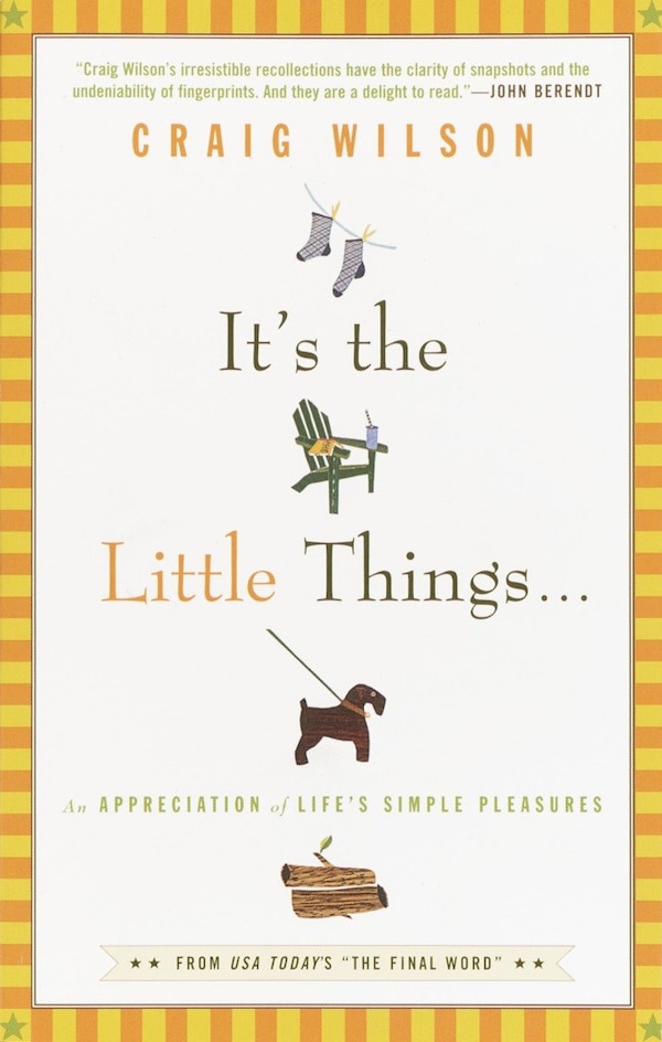 It's the Little Things . . by Craig Wilson, Paperback | Indigo Chapters