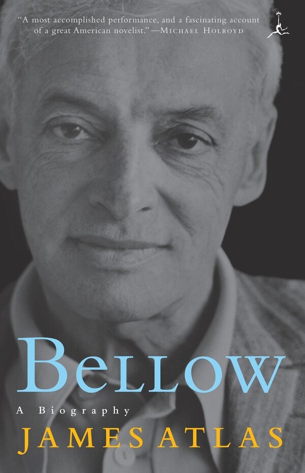 Bellow by James Atlas, Paperback | Indigo Chapters