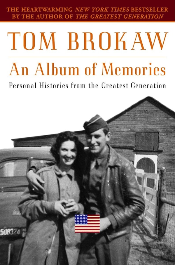 An Album of Memories by Tom Brokaw, Paperback | Indigo Chapters
