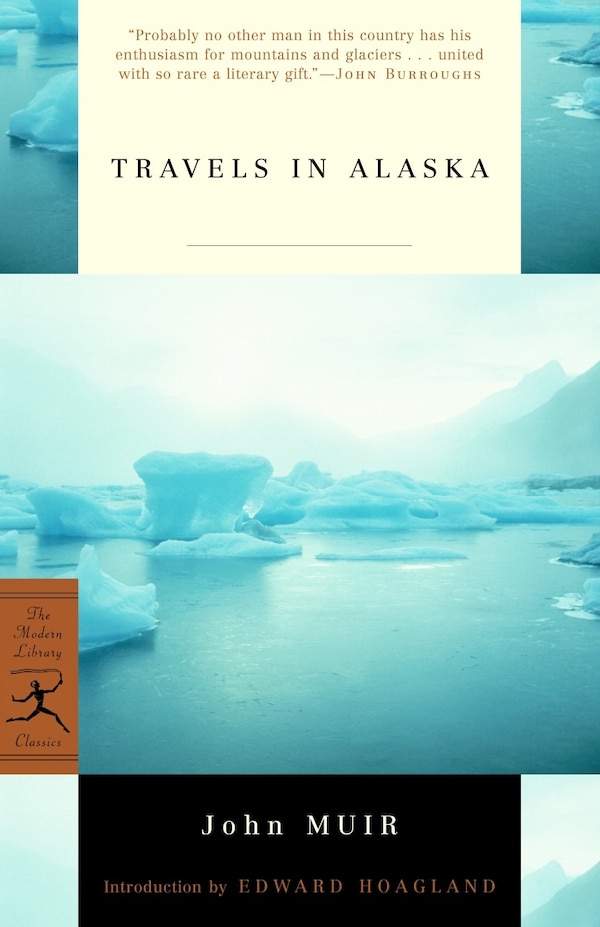 Travels in Alaska by JOHN MUIR, Paperback | Indigo Chapters