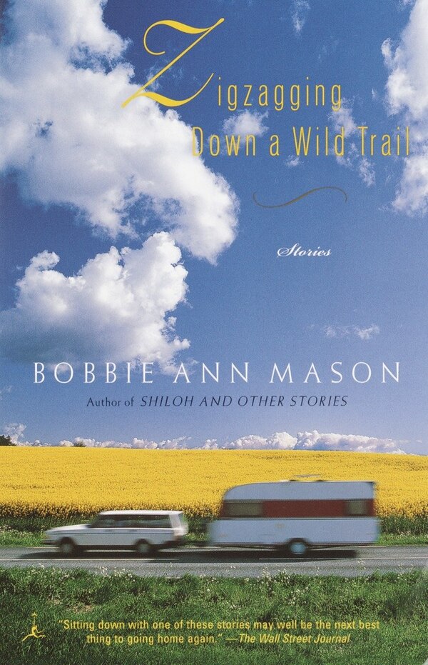 Zigzagging Down a Wild Trail by Bobbie Ann Mason, Paperback | Indigo Chapters