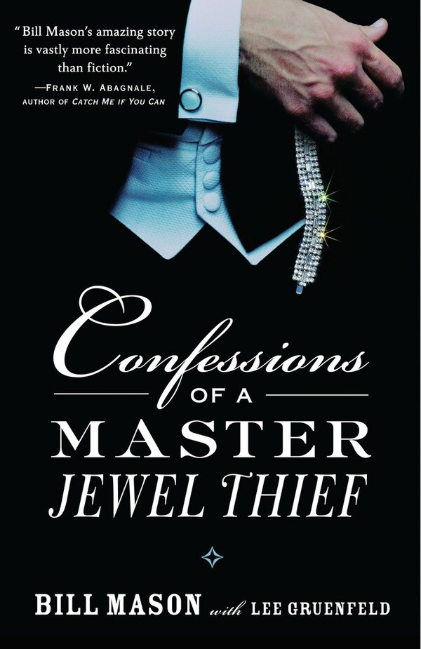 Confessions of a Master Jewel Thief by Bill Mason, Paperback | Indigo Chapters