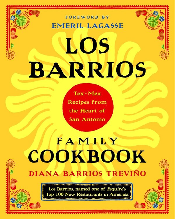 Los Barrios Family Cookbook by Diana Barrios Trevino, Paperback | Indigo Chapters