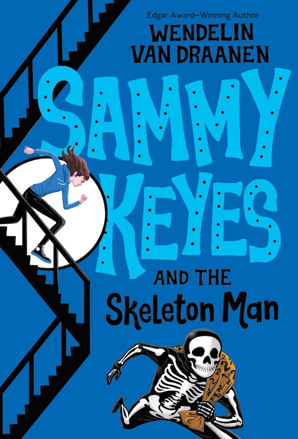 Sammy Keyes And The Skeleton Man by Wendelin Van Draanen, Paperback | Indigo Chapters