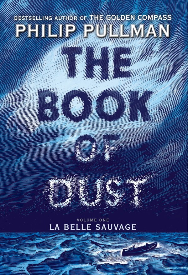 The Book Of Dust: La Belle Sauvage (book Of Dust Volume 1) by Philip Pullman, Hardcover | Indigo Chapters