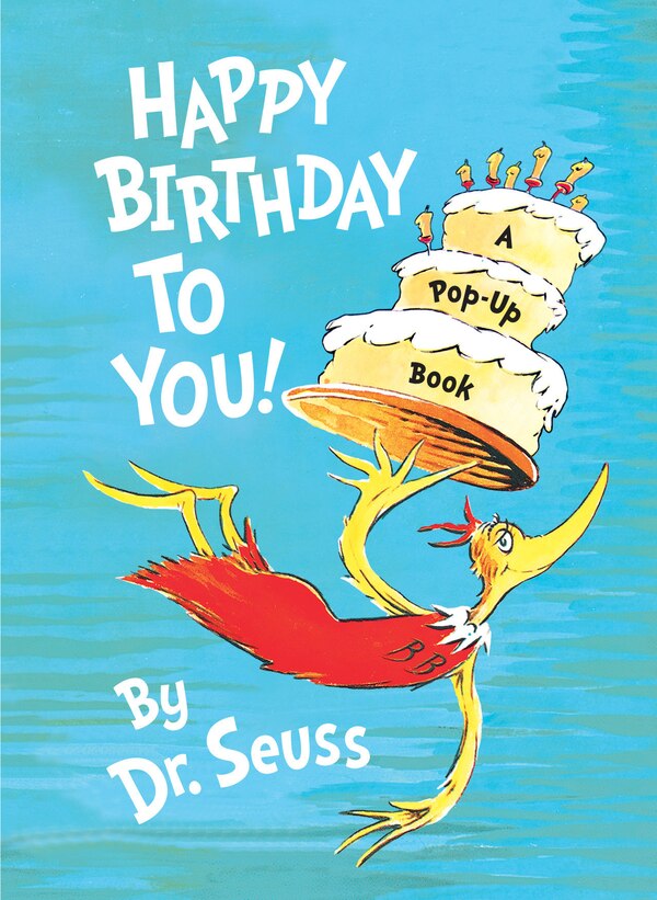 Happy Birthday To You by Dr. Dr. Seuss, Hardcover | Indigo Chapters