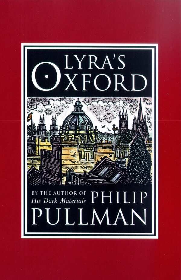 His Dark Materials: Lyra's Oxford by Philip Pullman, Hardcover | Indigo Chapters