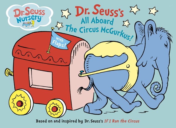 All Aboard The Circus Mcgurkus by Dr. Dr. Seuss, Board Book | Indigo Chapters