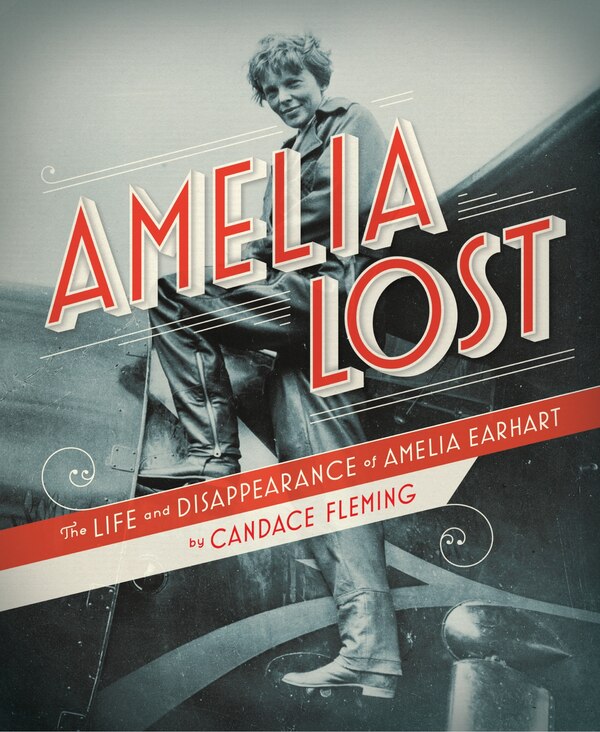 Amelia Lost by Candace Fleming, Hardcover | Indigo Chapters