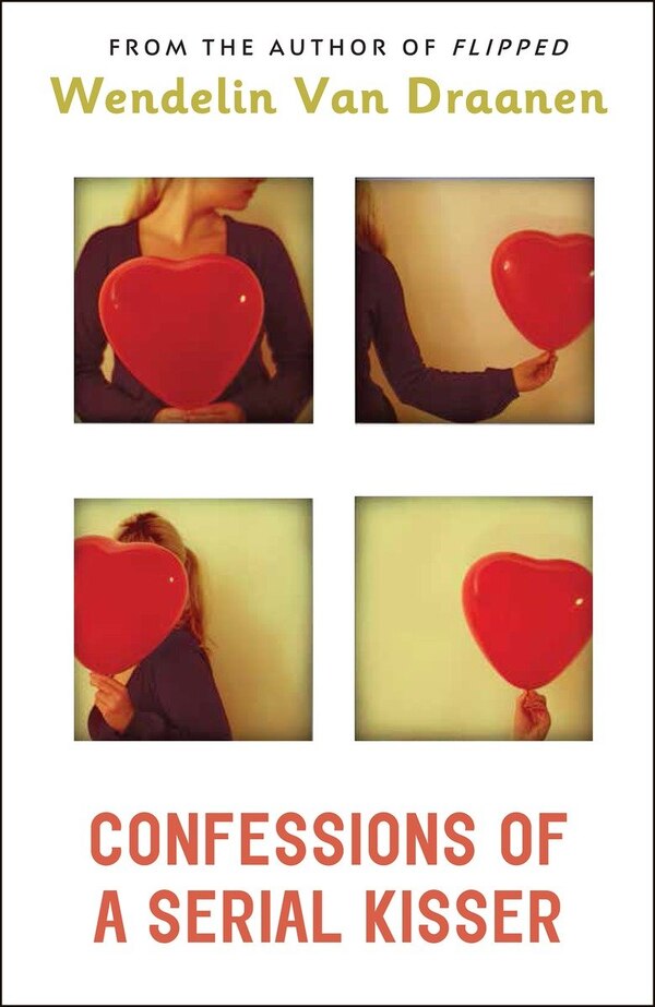 Confessions Of A Serial Kisser by Wendelin Van Draanen, Paperback | Indigo Chapters