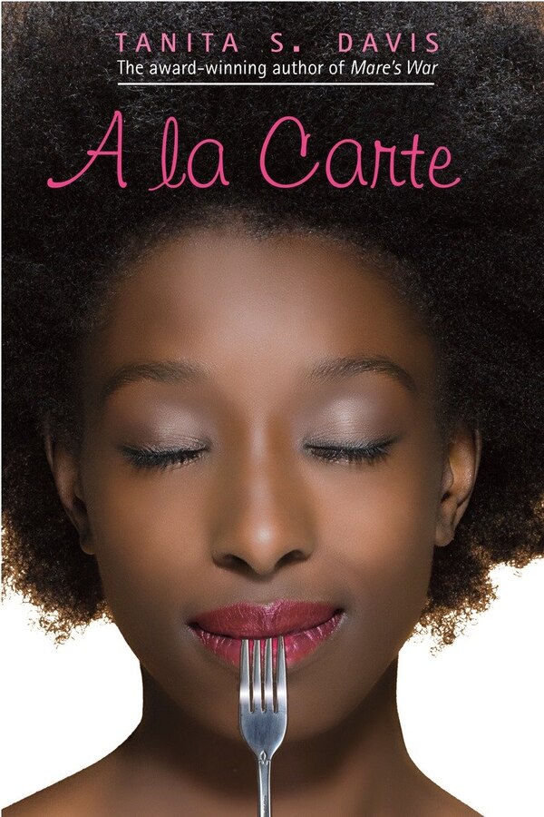 A la Carte by Tanita S. Davis, Paperback | Indigo Chapters