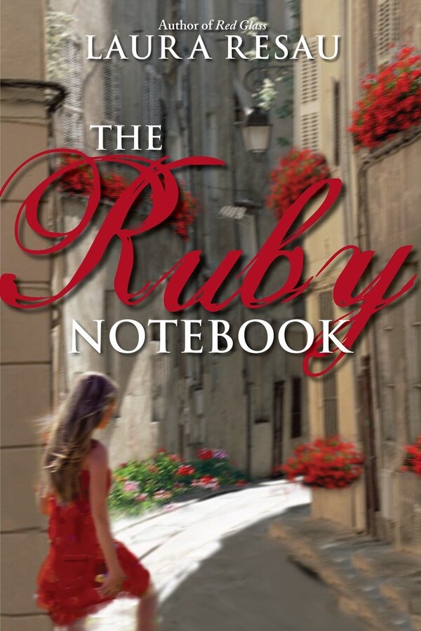 The Ruby Notebook by Laura Resau, Paperback | Indigo Chapters