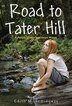 Road To Tater Hill by Edith M. Hemingway, Paperback | Indigo Chapters