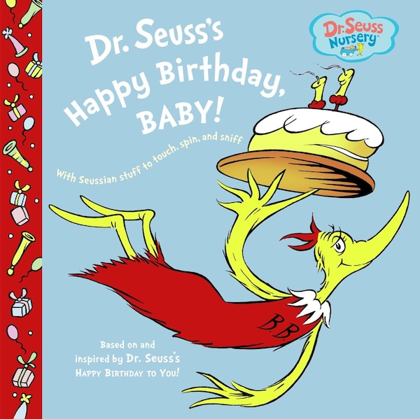 Dr. Seuss's Happy Birthday Baby by Dr. Dr. Seuss, Hardcover | Indigo Chapters