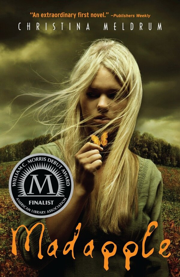 Madapple by Christina Meldrum, Paperback | Indigo Chapters