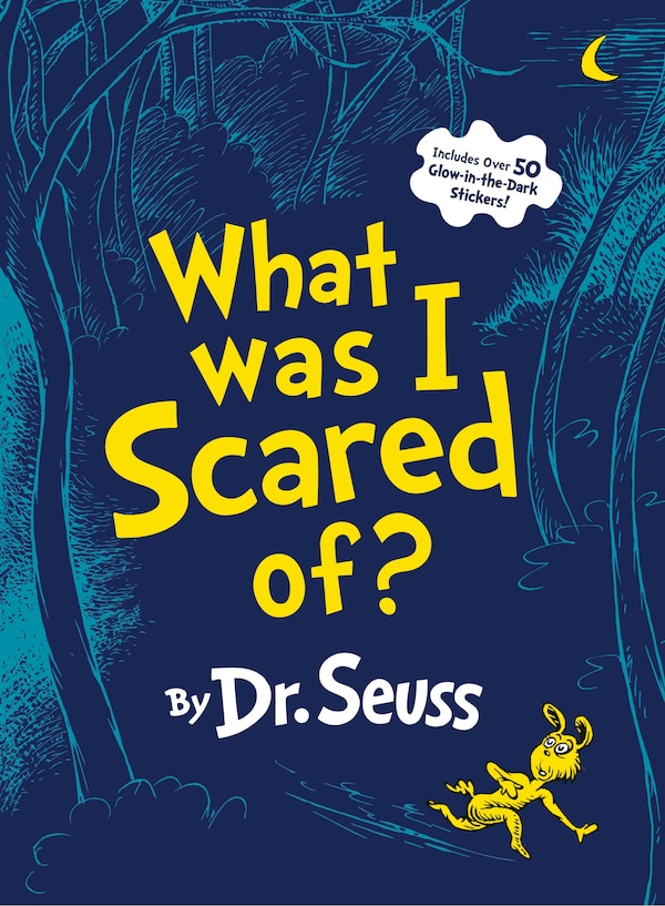 What Was I Scared Of? by Dr. Dr. Seuss, Hardcover | Indigo Chapters