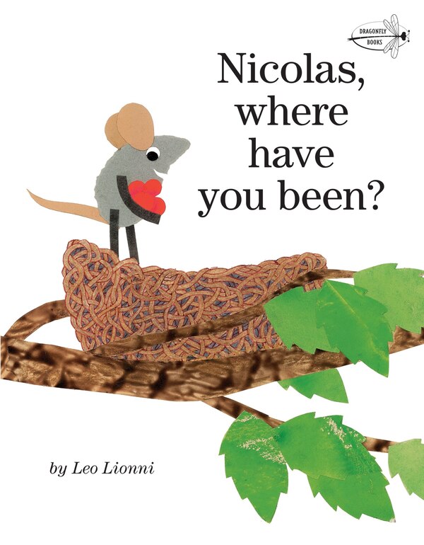 Nicolas Where Have You Been? by Leo Lionni, Paperback | Indigo Chapters