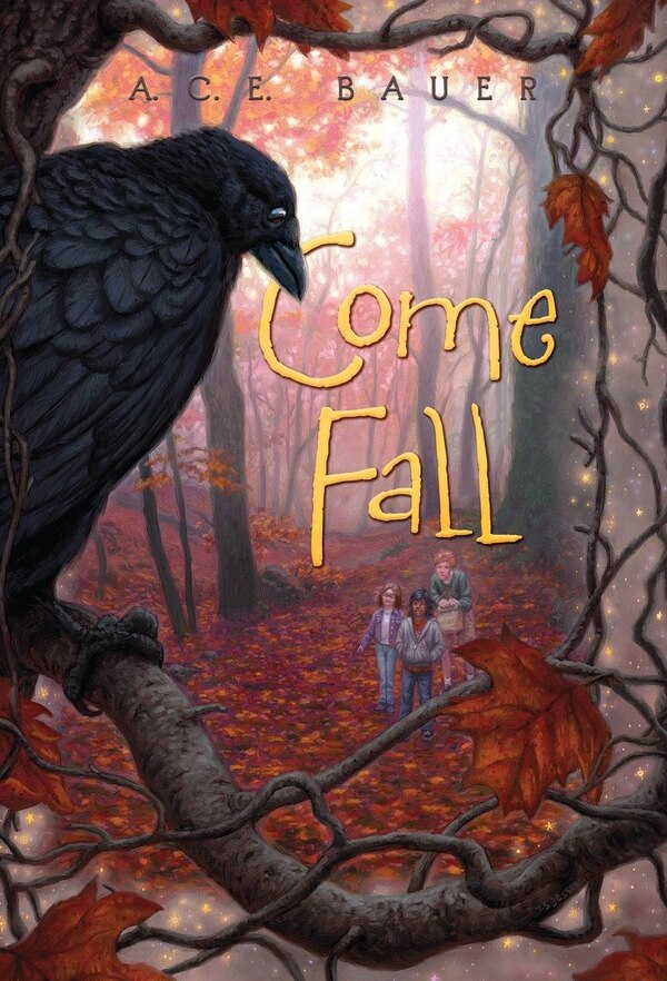 Come Fall by A.c.e. Bauer, Paperback | Indigo Chapters