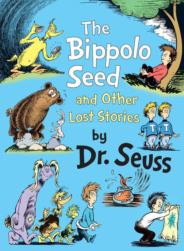 The Bippolo Seed And Other Lost Stories by Dr. Dr. Seuss, Hardcover | Indigo Chapters