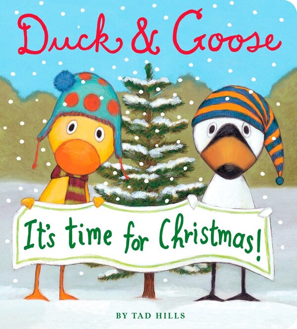 Duck & Goose It's Time for Christmas by Tad Hills, Board Book | Indigo Chapters