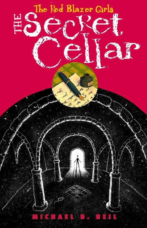 The Red Blazer Girls: The Secret Cellar by Michael D. Beil, Paperback | Indigo Chapters