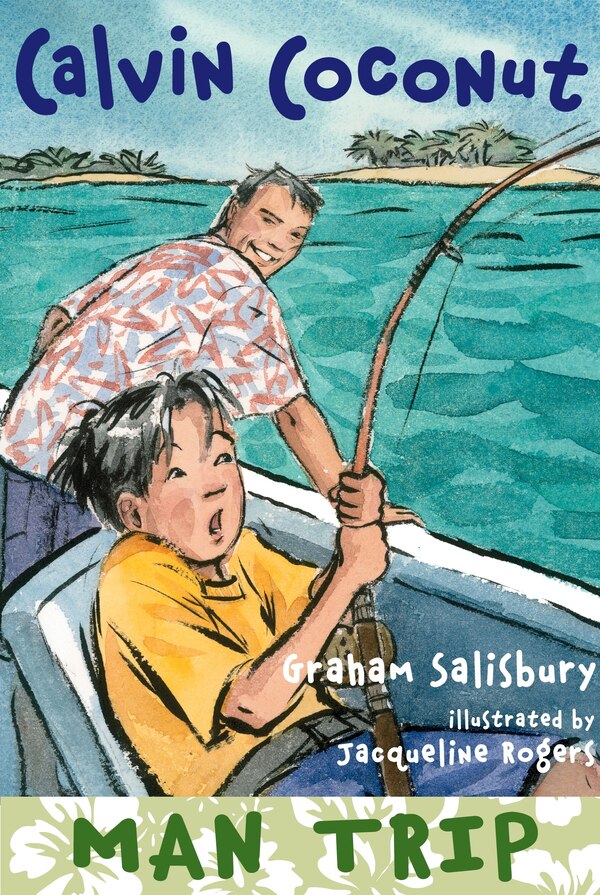 Calvin Coconut: Man Trip by Graham Salisbury, Paperback | Indigo Chapters