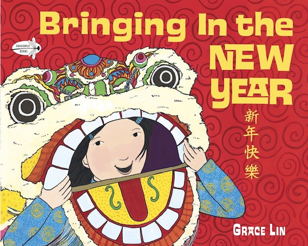 Bringing In The New Year by Grace Lin, Paperback | Indigo Chapters