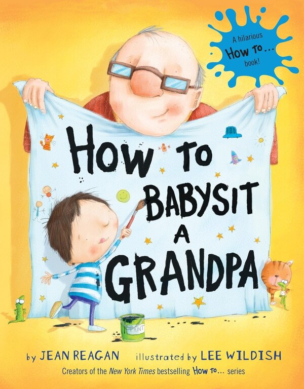 How to Babysit a Grandpa by Jean Reagan, Picture Books | Indigo Chapters