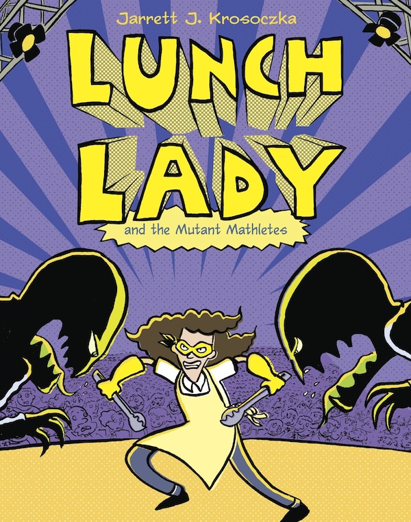 Lunch Lady And The Mutant Mathletes by Jarrett J. Krosoczka, Paperback | Indigo Chapters