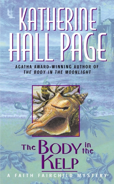 The Body in the Kelp by Katherine Hall Page, Mass Market Paperback | Indigo Chapters