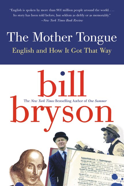 The Mother Tongue by Bill Bryson, Paperback | Indigo Chapters