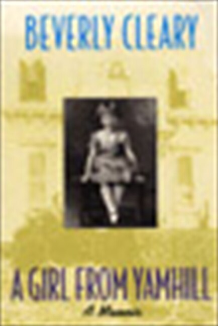 A Girl from Yamhill by Beverly Cleary, Paperback | Indigo Chapters