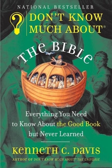 Don't Know Much About The Bible by Kenneth C Davis, Paperback | Indigo Chapters