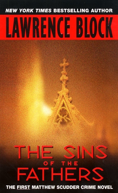 The Sins of the Fathers by LAWRENCE BLOCK, Mass Market Paperback | Indigo Chapters