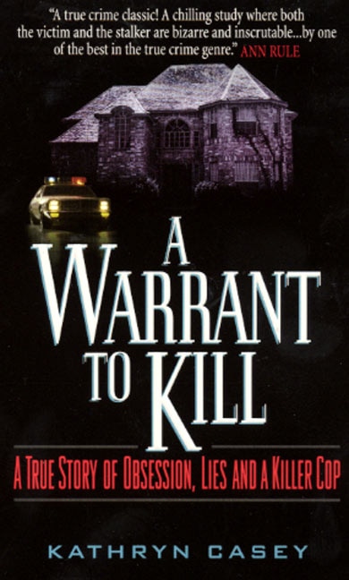 A Warrant to Kill by Kathryn Casey, Mass Market Paperback | Indigo Chapters