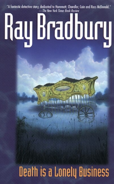 Death Is A Lonely Business by Ray Bradbury, Paperback | Indigo Chapters