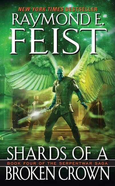 Shards of a Broken Crown by Raymond E Feist, Mass Market Paperback | Indigo Chapters