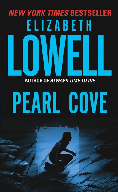 Pearl Cove by Elizabeth Lowell, Mass Market Paperback | Indigo Chapters