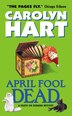 April Fool Dead by Carolyn Hart, Mass Market Paperback | Indigo Chapters