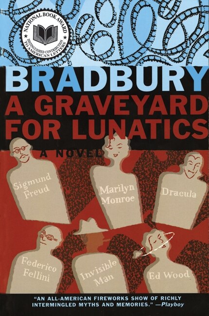 A Graveyard for Lunatics by Ray Bradbury, Paperback | Indigo Chapters